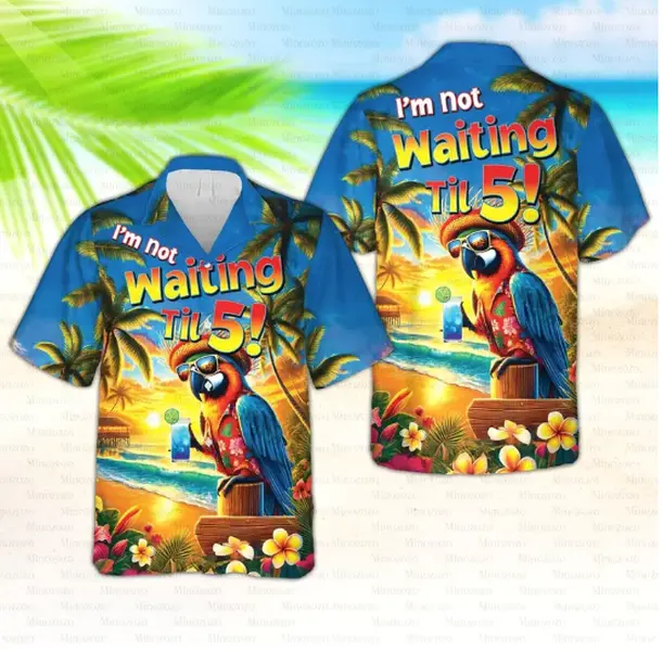 Funny Parrot Hawaiian Shirt, I’m Not Waiting Til 5 Aloha Button Down, Summer Beach Party Shirt, Tropical Vacation Gift for Men Women