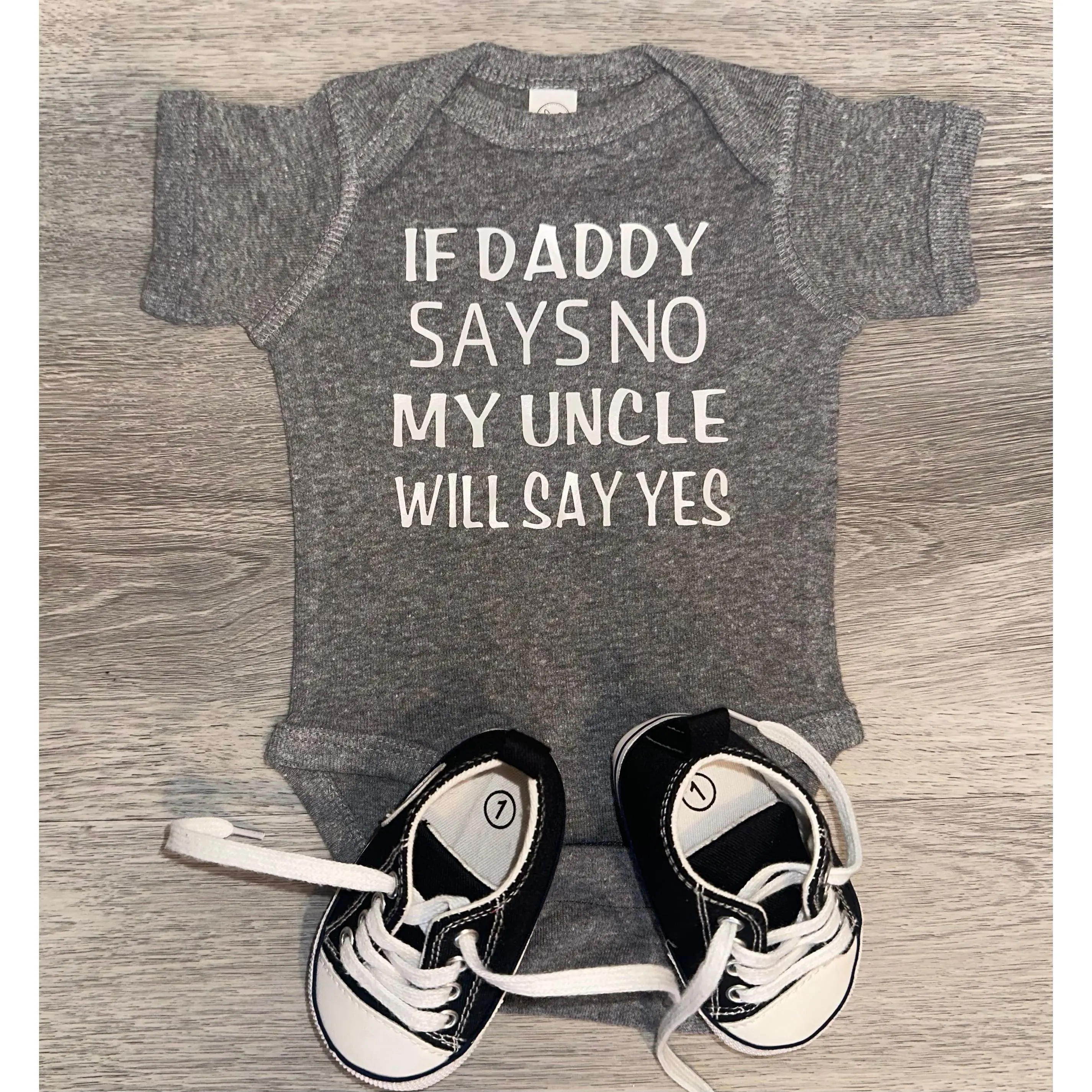 If Daddy Says No My Uncle Will Say Yes Bodysuit