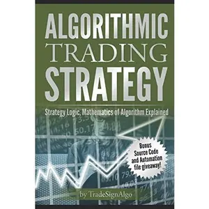USED-Algorithmic Trading Strategy: Second Edition by TradeSignAlgo (Paperback)