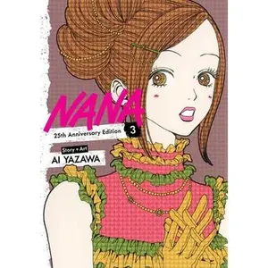 Nana 25th Anniversary Edition, Vol. 3 -- Ai Yazawa, Paperback