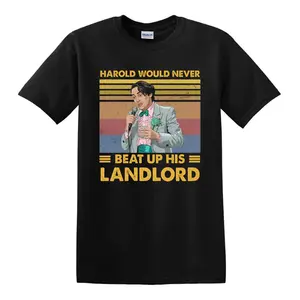 Harold Would Never Beat Up His Landlord Retro Quote Shirt, Vintage Comedy Meme Tee, Funny Graphic T-Shirt, Classic Humor Quote Apparel