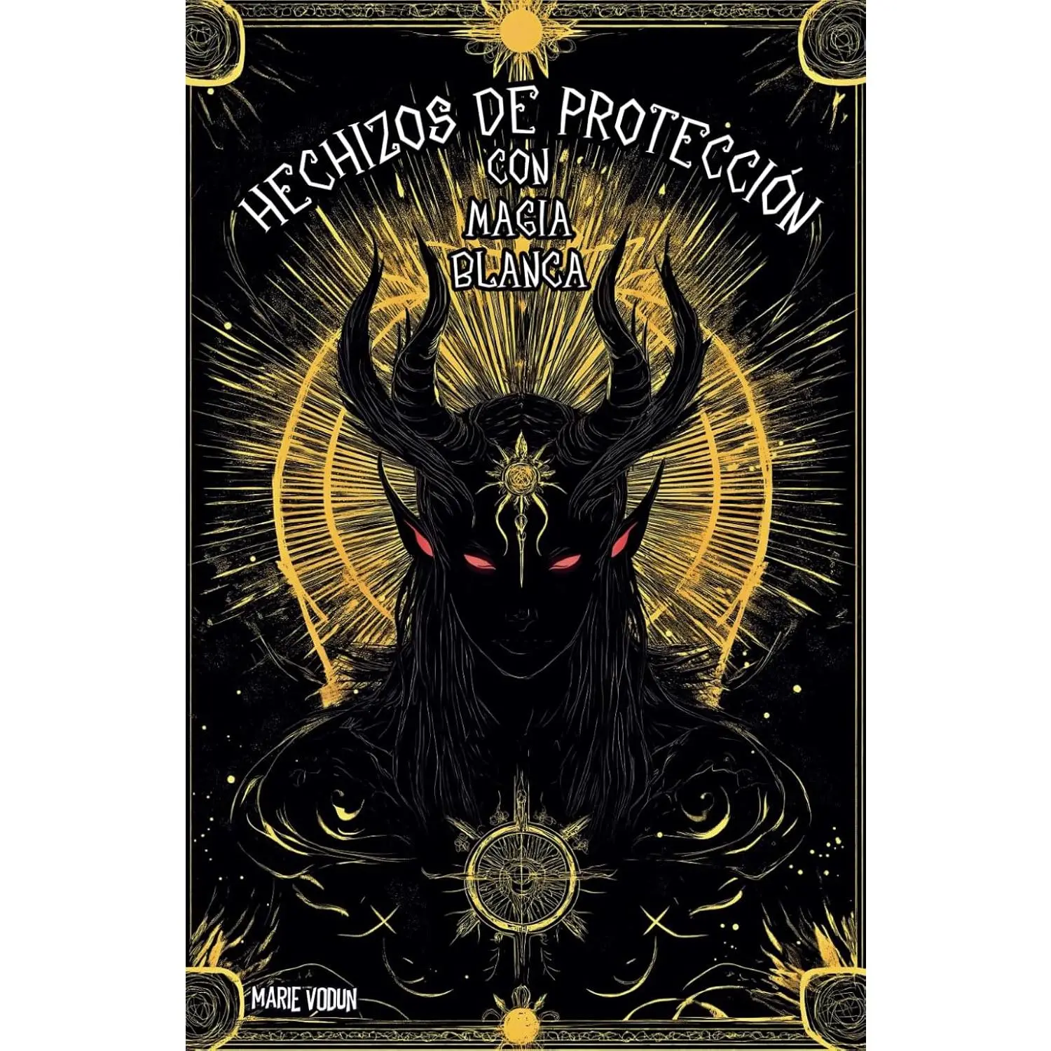 Hechizos de Proteccion con Magia Blanca
