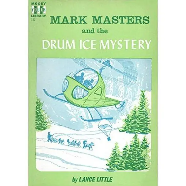 USED-Mark Masters and the Drum Ice Mystery by Lance Little (Paperback)