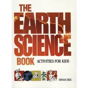 USED-The Earth Science Book: Activities for Kids by Zike, Dinah (Paperback)