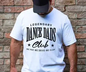 Dance Dad T-shirt, Funny Dance Competition Shirt for Dad, Legendary Dance Dad Dance Club, Cute Dance Dad Tee, Dance Mom T-shirt, Cute Dance