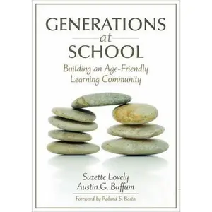 USED-Generations at School: Building an Age-Friendly Learning Community by Lovely, Suzette (Paperback)