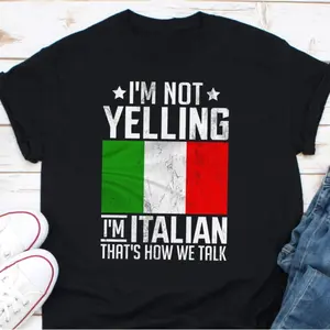 Vintage I'm Not Yelling I'm Italian, That's How We Talk Tee, Italian T-Shirt, Funny Italian Shirt, Funny Italian Gift, Italian American Casual Crewneck Cotton Fabric