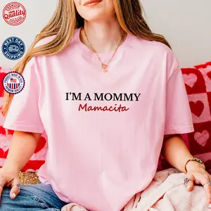 I’m a Mommy Mamacita T-Shirt, Pink Mom Life Tee, Cute Mother’s Day Gift Shirt, Fun Mommy Graphic Top, Casual Mama Style Outfit, New Mom Announcement Shirt, Trendy Mom Aesthetic Tee, Sweet Motherhood Graphic, Gift for Moms and Mamacitas