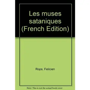 USED-Les muses sataniques (French Edition) by Fe´licien Rops (Paperback)