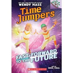 USED-Fast-Forward to the Future!: A Branches Book (Time Jumpers #3): Volume 3 by Mass, Wendy (Paperback)