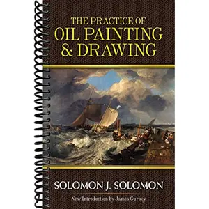 The Practice of Oil Painting and Drawing (Dover Art Instruction)