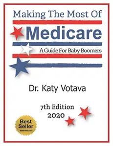 USED-Making the Most of Medicare: A Guide for Baby Boomers by Dr. Katy Votava (Paperback)