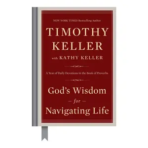 USED Book - God's Wisdom for Navigating Life: A Year of Daily Devotions in the Book of Proverbs by Keller, Timothy (Hardcover) - english