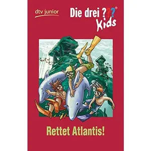 USED-Die drei ??? Kids 17 - Rettet Atlantis!: Erzahlt von Ulf Blanck by Ulf Blanck (Paperback)