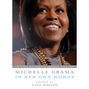 Michelle Obama in her Own Words