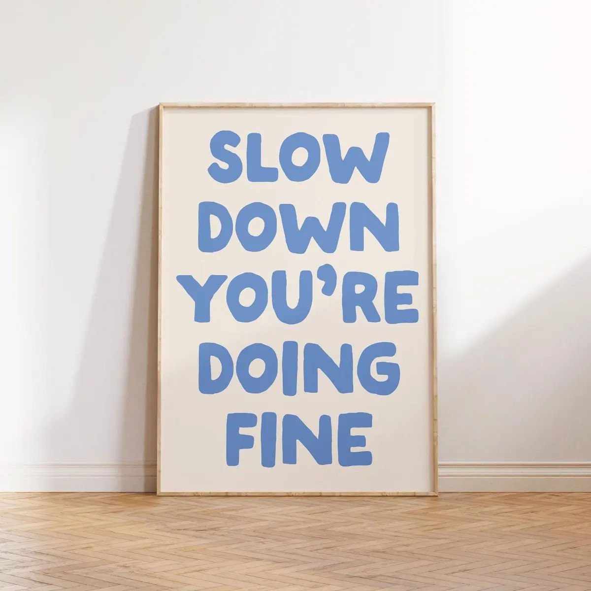 Slow Down You’re Doing Fine Poster – Blue Retro Aesthetic Quote Print, Positive Affirmation Wall Art for Trendy Dorm or Apartment Decor, Unframed