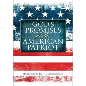 USED-God's Promises for the American Patriot: Faith and Freedom in Us History by Lee, Richard (Paperback)