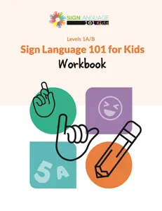 Sign Language 101 for Kids - Course Workbook