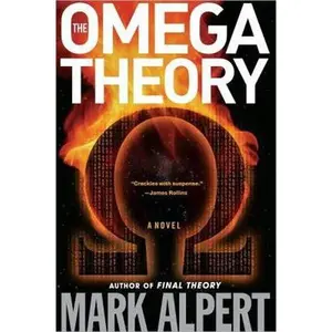 USED-The Omega Theory: A Novel by Mark Alpert (Hardcover)
