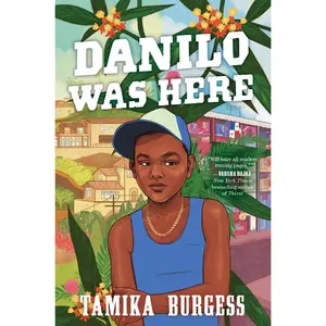 Danilo Was Here by Tamika Burgess [Hardback Book]