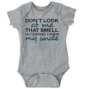 Newborn Onesies Don't Look at Me that Smell is My Uncle, Cute Baby Onesie, Baby Shower Gift, Grandparent Baby Announcement Onesie, Baby Clothes, Coming Home Cute Outfit, Funny Baby Onesie BodySuit or Toddler T-Shirt, Gift for kids, Gift for new moms