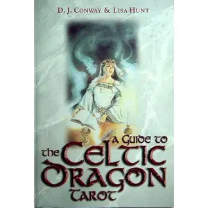 USED-A Guide to the Celtic Dragon Tarot by Conway, D J. (Hardcover)