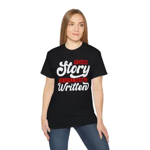 Your Story Is Still Being Written Unisex Ultra Cotton Tee - Inspirational Gift for Writers & Book Lovers Classic Fit 100% Ultra Cotton Soft Breathable Long Lasting Motivational Fashion Shirt Top