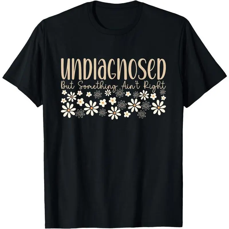 Women's Unisex Vintage Graphic Short-Sleeve T-Shirt - Chronic Illness "Undiagnosed But Something Ain't Right" Print, Round Neck Cotton Fit Loose Casual Women's Clothes Top