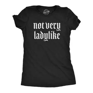 Womens  Not Very Ladylike T Shirt Funny Strong Breaking Gender Norms Tee for Ladies Funny Womens T Shirts Cute Vintage Fashion Casual Ladies T-Shirt Gift Women's Novelty Tees Black -