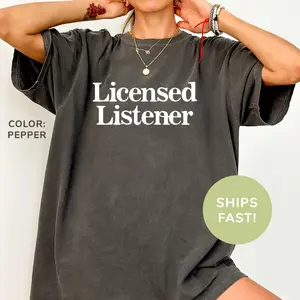Comfort Colors Licensed Listener Shirt, Custom Therapists Shirt, Mental Health Advocacy Shirt, Counselor Shirt, Custom Gift for Therapist