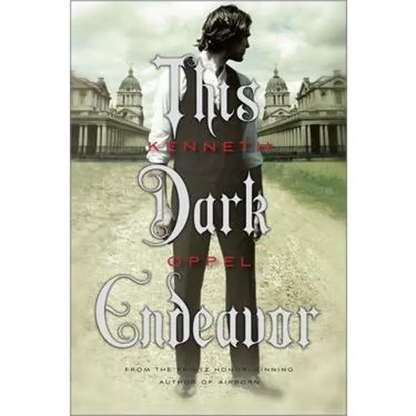 THIS DARK ENDEAVOR: THE APPRENTICESHIP OF VICTOR FRANKENSTEIN