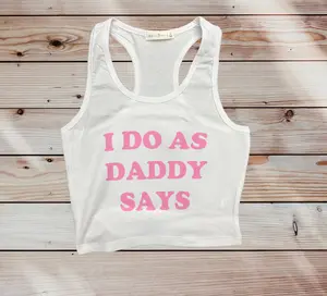 I do as daddy says cropped tank top