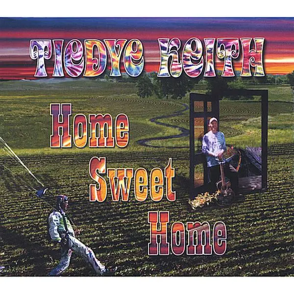 Tiedye Keith - Home Sweet Home  [COMPACT DISC - CD]