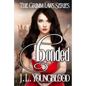 Bonded (The Grimm Laws) Hardcover – January 4, 2025