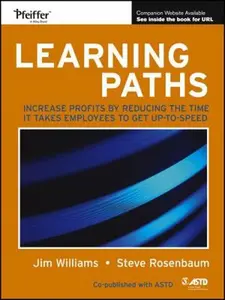 USED-Learning Paths: Increase Profits by Reducing the Time It Takes Employees to Get Up-To-Speed by Williams, Jim (Paperback)