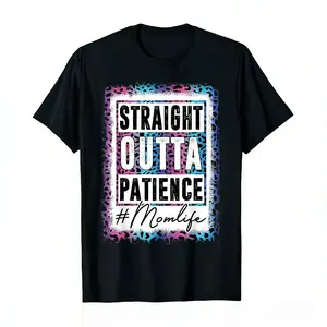 cotton Sassy Mom Shirt Straight Outta Patience Leopard Mom Life T-Shirt Streetwear Tshirt