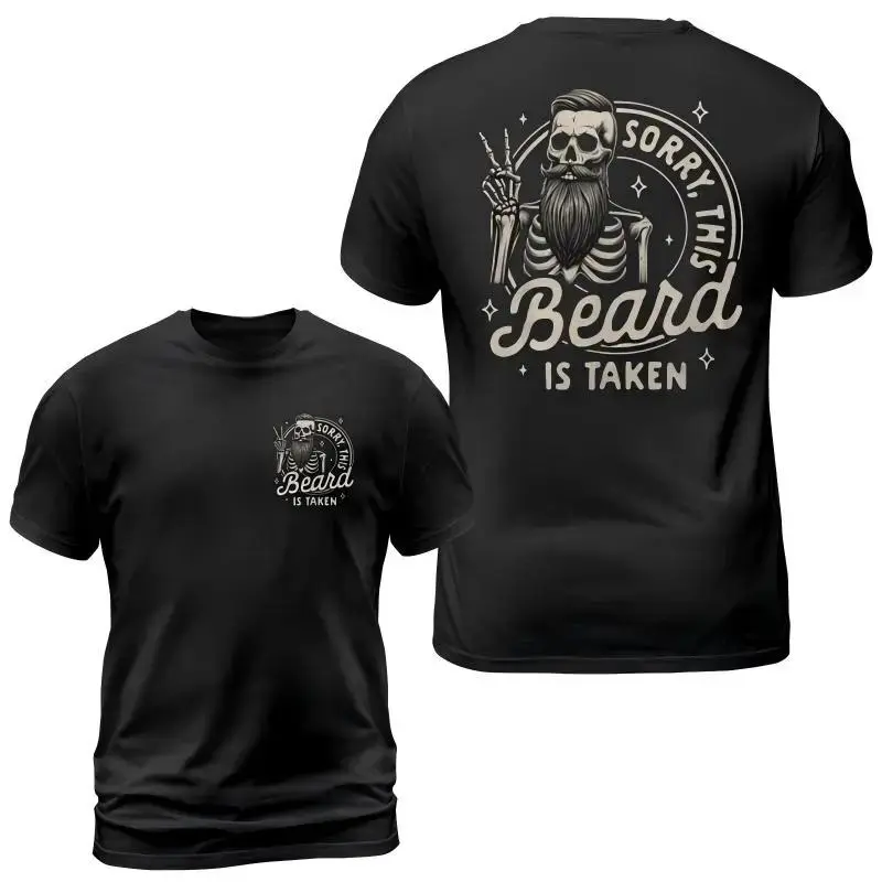 Sorry This Beard is Taken Shirt, Funny Dad Quote Shirt, Gift for Husband, Cool Dad ShirtUnisex Cotton T-shirt Menswear Top