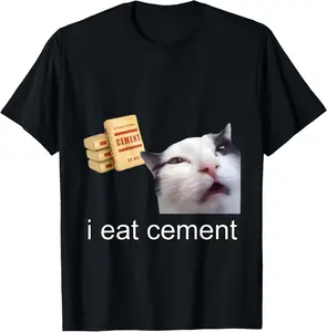 I Eat Cement Cursed Cat Funny Oddly Specific Meme Summer Casual Short Sleeve Cotton T-Shirt