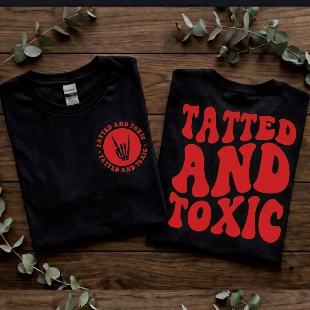 tatted and toxic shirt funny retro wavy lettering cute trendy tattooed life red and black short sleeve shirt tattoo humor alternative emo edgy vibes
