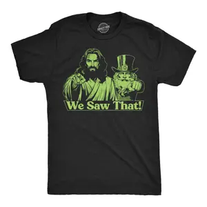 Mens Funny T Shirts We Saw That Jesus Leprechaun Sarcastic St Patricks Day Graphic Tee for Men Mens Funny T Shirts Cool Vintage Fashion T-Shirt Gift Classic Menswear Saint Patrick's Day Apparel for Men Funny Black - We