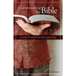 USED-Understanding the Bible: A Guide to Reading the Scriptures (Paperback)