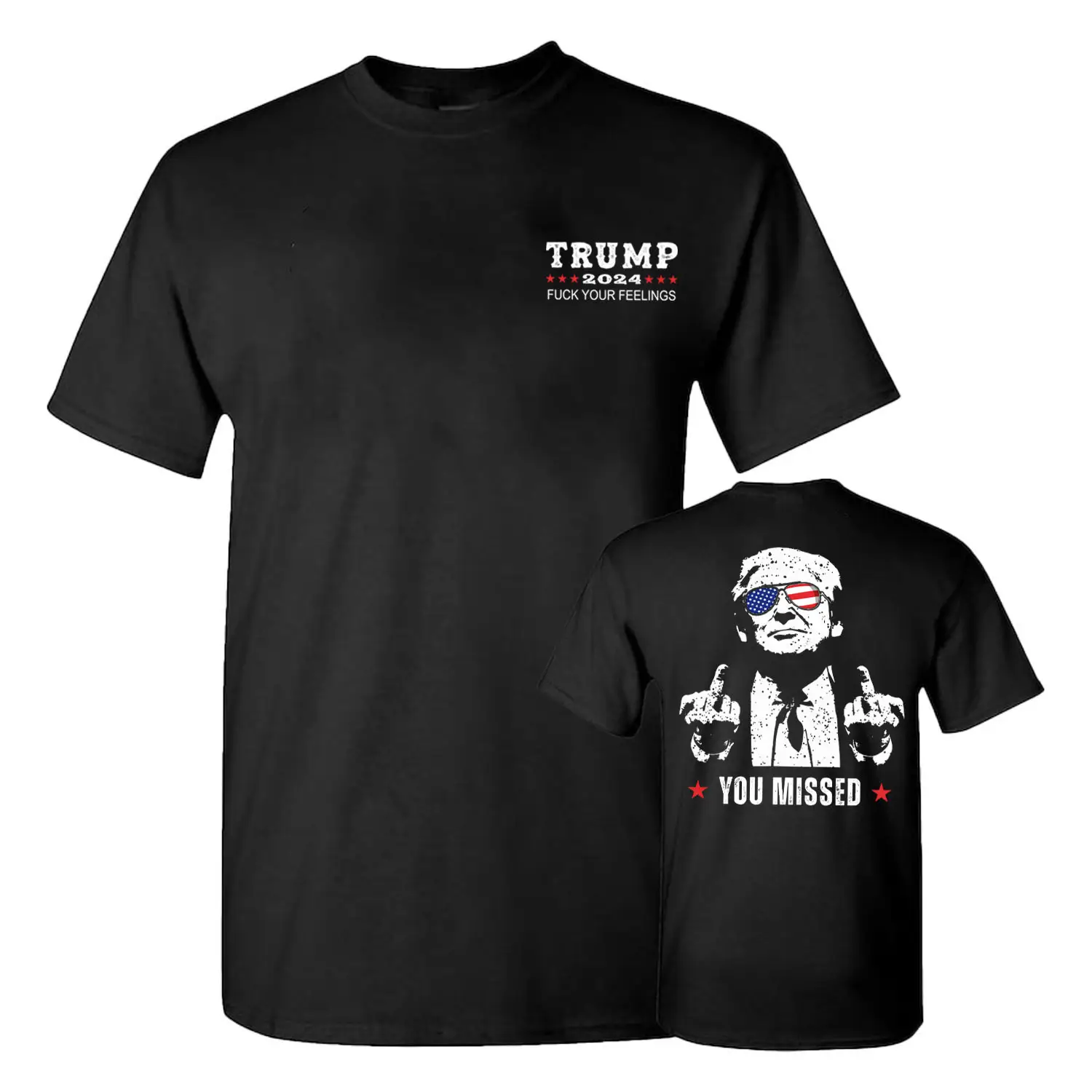 Trump You Missed Unisex 2 Sides Shirt, Trump 2024 F*ck Your Feeling Shirt, Shirt For Trump Supporters, Full Colors, Full Sizes, For Men, For Women