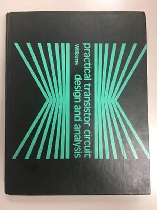 USED-Practical Transistor Circuit Design and Analysis by Gerald E. Williams (Hardcover)