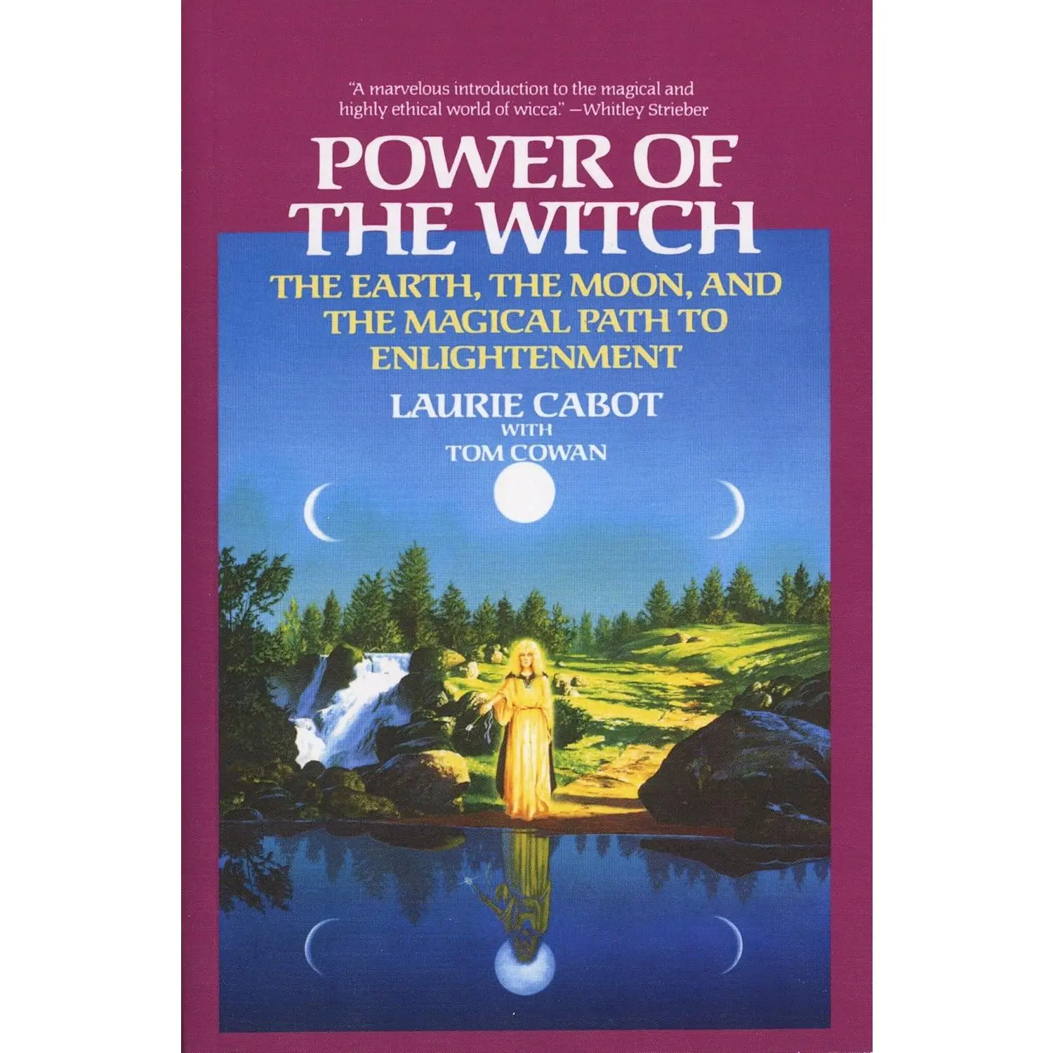 Power of the Witch: The Earth, the Moon, and the Magical Path to Enlightenment