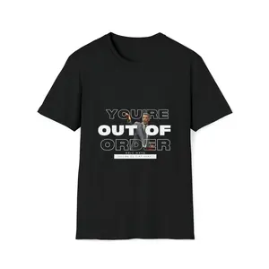 Eric Mays You're out of order.  Softstyle T-Shirt Softstyle T-Shirt