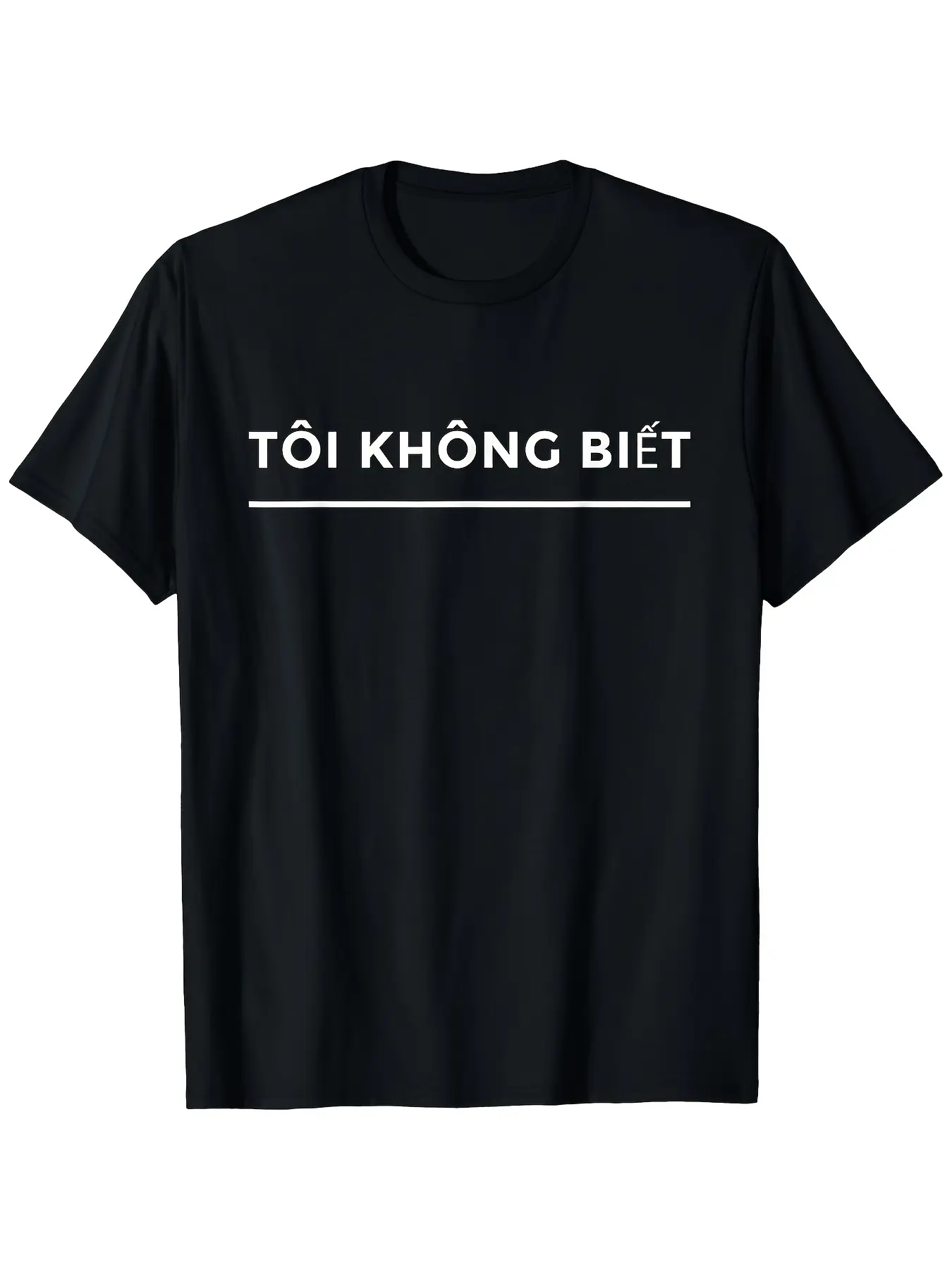Humorous Vietnamese Language T-Shirt - I Don'T Know Text Tee - Black with White Text - Breathable Shirt for Both Men And Women - Ideal for Casual Wear Gym Travel - Great Gift for Those Learning Vietnamese