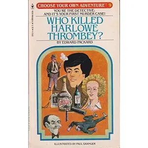USED-Who Killed Harlowe Thrombey (Choose Your Own Adventure, 9) by edward-packard (Unknown)