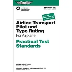 USED-Airline Transport Pilot and Type Rating Practical Test Standards For Airplane: FAA-S-8081-5F (Practical Test Standards series) by Federal Aviation Administration (FAA)/Aviation Supplies & Academics (ASA) (Paperback)