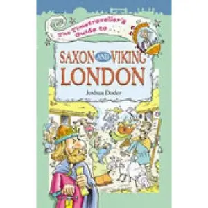 USED-The Timetraveller's Guide to Saxon and Viking London by Joshua Doder (Paperback)