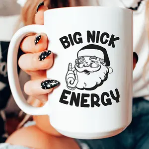 Big Nick Energy Coffee Mug, Ceramic Mug, 11oz 15oz Mug
